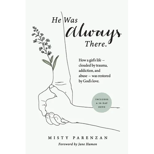 He Was Always There