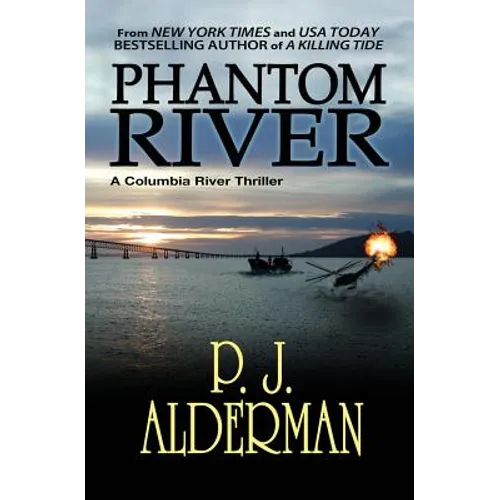 Phantom River: Columbia River Thriller