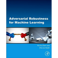 Adversarial Robustness for Machine Learning