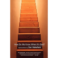How Do We Know When It's God?: A Spiritual Memoir