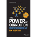 The Power of Connection: How to Become a Master Communicator in Your Workplace, Your Head Space and at Your Place
