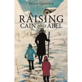 Raising Cain and Abel