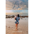 Letters to Billy: A story of love, loss, lessons and self-discovery
