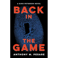 Back in the Game: A Gino Peterson Novel