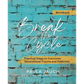 Break the Cycle: Practical Steps to Overcome Generational Trauma and Addiction