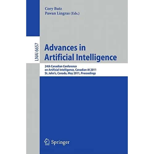 Advances in Artificial Intelligence: 24th Canadian Conference on Artificial Intelligence, Canadian AI 2011, St. John's, Canada, May 25-27, 2011, Proce