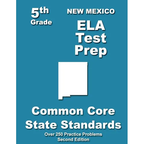 New Mexico 5th Grade ELA Test Prep: Common Core Learning Standards