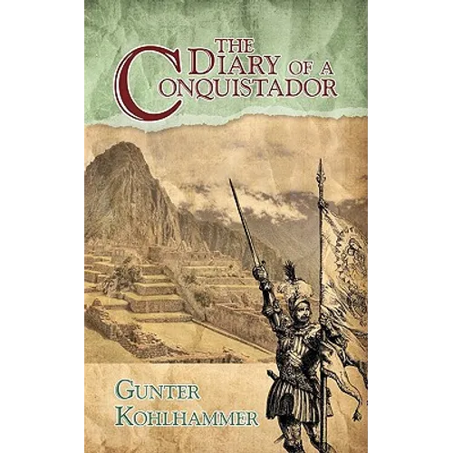 The Diary of a Conquistador