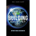 Building Churches Without Bricks and Mortar