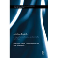 Aviation English: A Lingua Franca for Pilots and Air Traffic Controllers