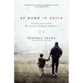 At Home in Exile: Finding Jesus Among My Ancestors and Refugee Neighbors