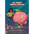 All About Mental Health: The Basic Book for Kids' Understanding of Mental Health