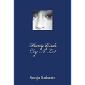 Pretty Girls Cry a Lot