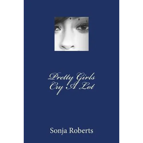 Pretty Girls Cry a Lot