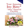 Your Amazing Itty Bitty AFTER Financial Checklist: 15 Important Actions to Complete After the Loss of a Loved One