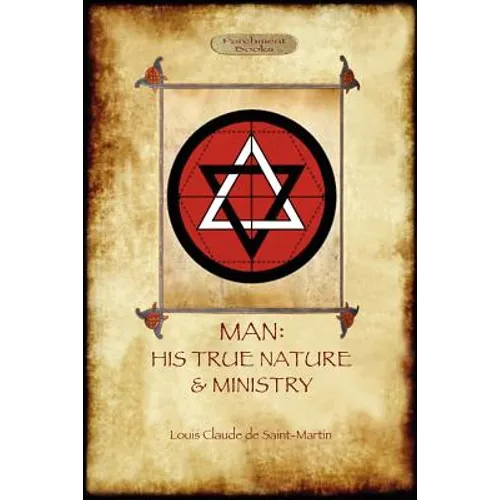 Man: His True Nature and Ministry