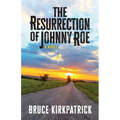 The Resurrection of Johnny Roe