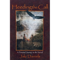 Heeding the Call: A Personal Journey to the Sacred