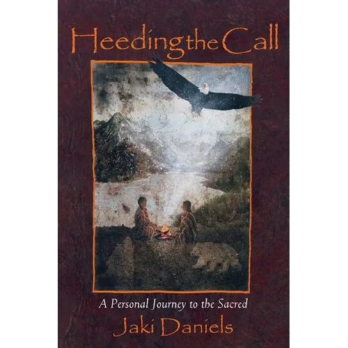 Heeding the Call: A Personal Journey to the Sacred