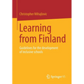 Learning from Finland: Guidelines for the Development of Inclusive Schools
