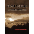 Tom Slick Mystery Hunter - Hardcover