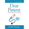 Dear Patient: A practical guide to patient experience