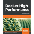 Docker High Performance, Second Edition
