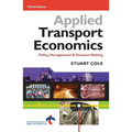 Applied Transport Economics: Policy Management and Decision Making