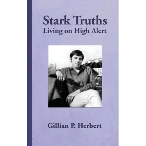 Stark Truths: Living on High Alert