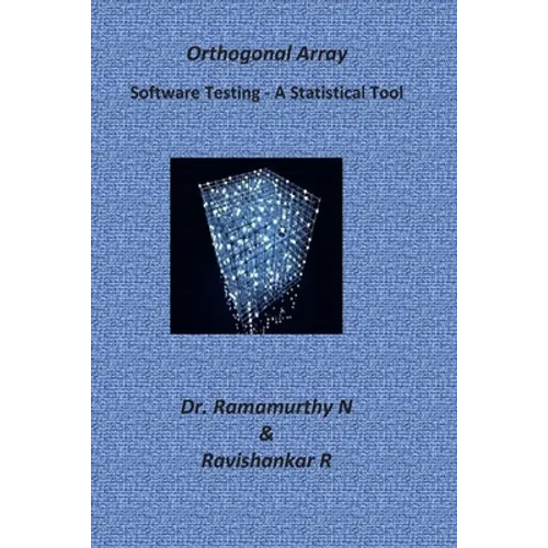 Orthogonal Array: A Guide Book for Beginners - Demystifying Software Testing