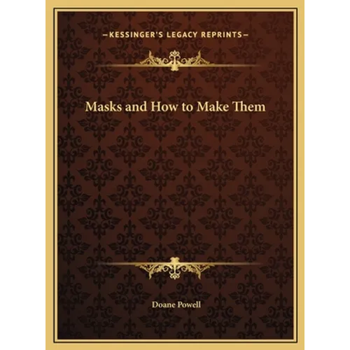 Masks and How to Make Them