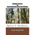 Computer Science for International Baccalaureate Syllabus: Option A: Databases