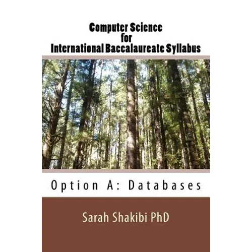 Computer Science for International Baccalaureate Syllabus: Option A: Databases