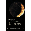 Averi and the Unknown: 'From the Light of Wisdom'