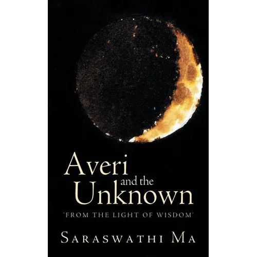 Averi and the Unknown: 'From the Light of Wisdom'