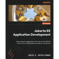 Jakarta EE Application Development - Second Edition: Build enterprise applications with Jakarta CDI, RESTful web services, JSON Binding, persistence,