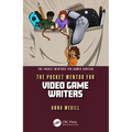 The Pocket Mentor for Video Game Writers