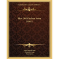 That Old Kitchen Stove (1901)