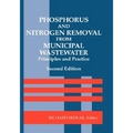 Phosphorus and Nitrogen Removal from Municipal Wastewater: Principles and Practice, Second Edition