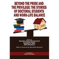 Beyond the Pride and the Privilege: The Stories of Doctoral Students and Work-Life Balance