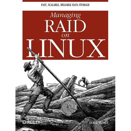 Managing Raid on Linux: Fast, Scalable, Reliable Data Storage