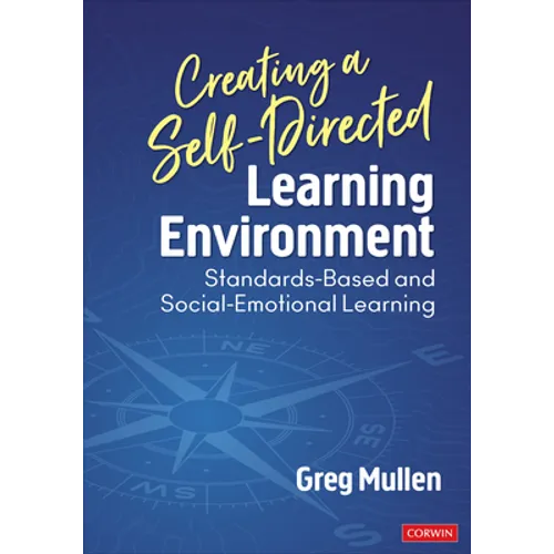 Creating a Self-Directed Learning Environment: Standards-Based and Social-Emotional Learning