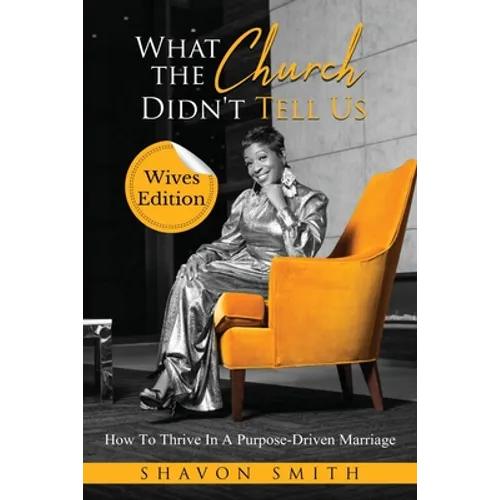 What The Church Didn't Tell Us: Wives Edition