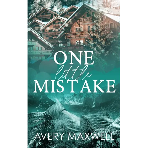 One Little Mistake
