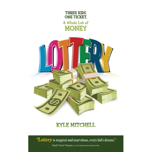 Lottery: Three Kids. One Ticket. a Whole Lot of Money