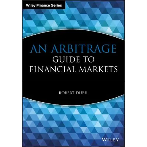 An Arbitrage Guide to Financial Markets