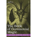 The Book of Ceremonial Magic