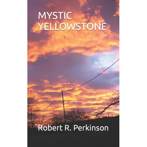 Mystic Yellowstone
