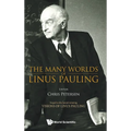 The Many Worlds of Linus Pauling