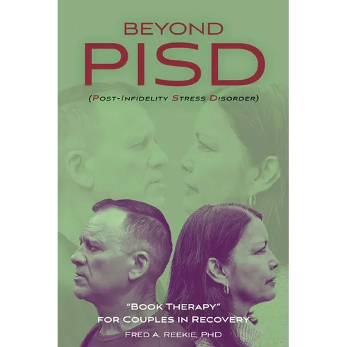 Beyond PISD (Post-Infidelity Stress Disorder): "Book Therapy" for Couples in Recovery